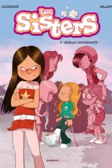 Les Sisters Tome 5 — Quelle chouchoute !